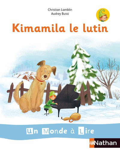MONDE A LIRE ET A ECRIRE - SERIE BLANCHE - ALBUM 1 CP (KIMAMILA LE LUTIN