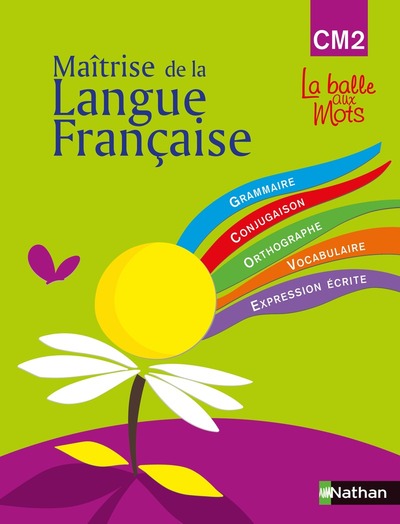 MAITRISE DE LA LANGUE 2009-MANUEL CM2