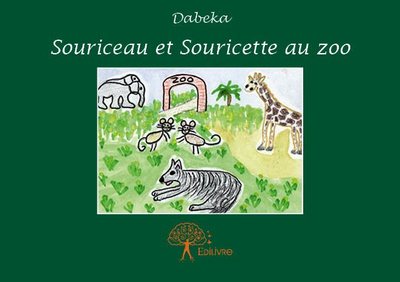 SOURICEAU ET SOURICETTE AU ZOO