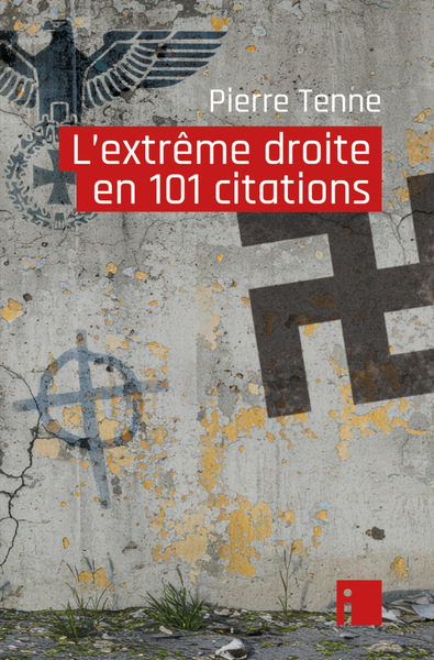 L´EXTREME DROITE EN 101 CITATIONS