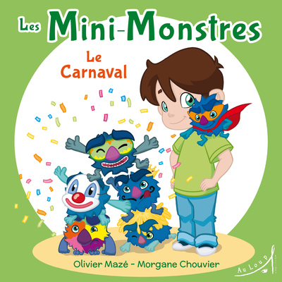 LES MINI-MONSTRES - LE CARNAVAL