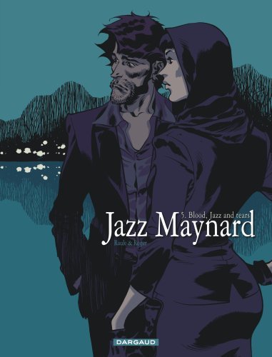 JAZZ MAYNARD T5 BLOOD, JAZZ AND TEARS
