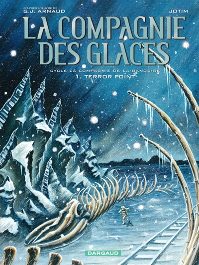 COMPAGNIE DES GLACES T1 TERROR POINT T1 - CYCLE LA COMPAGNIE DE LA BANQUISE