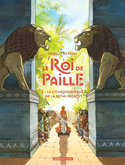 ROI DE PAILLE - TOME 2 - LE COURONNEMENT DE LA REINE MORTE