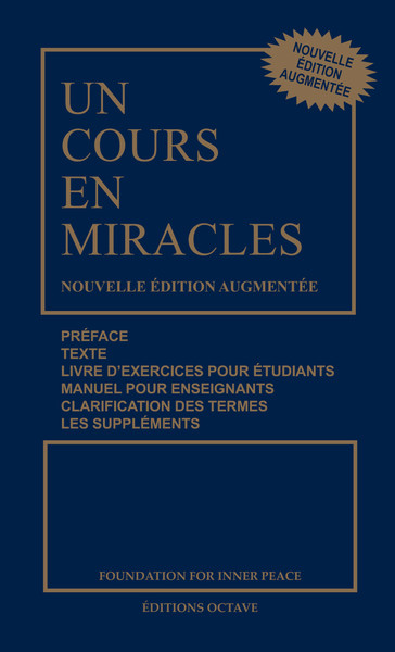 COURS EN MIRACLES - NOUVELLE EDITION AUGMENTEE BROCHEE