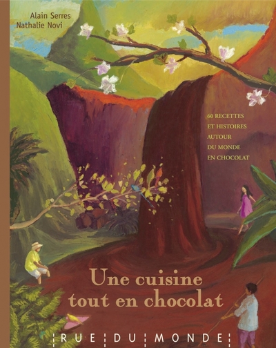 CUISINE TOUT EN CHOCOLAT (UNE)