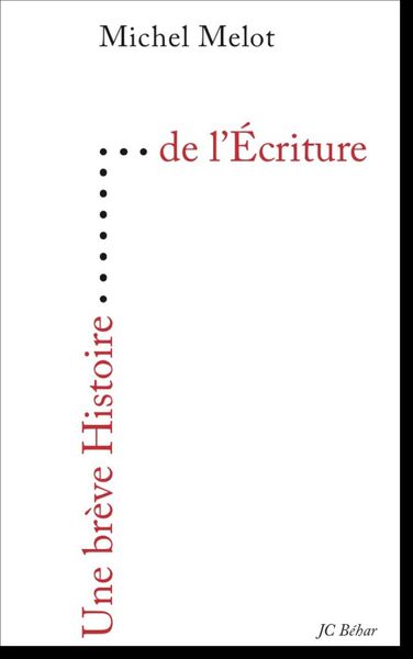 BREVE HISTOIRE DE L´ECRITURE