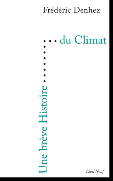 BREVE HISTOIRE DU CLIMAT