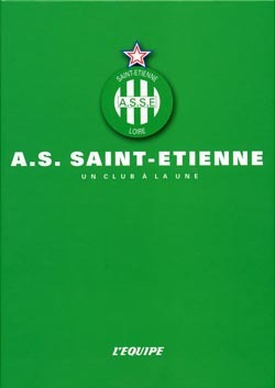 AS ST ETIENNE,CLUB A LA UNE-EQUIPE