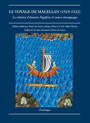 VOYAGE DE MAGELAN(1519-1522) LA RELATION D´ANTONIO PIGAFETTA ET AUTRES TEMOIGNAGES (LE)