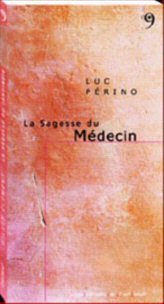 SAGESSE DU MEDECIN (NOUV. ED)