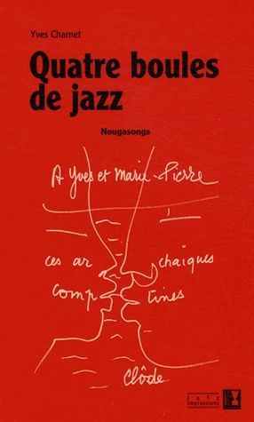 QUATRE BOULES DE JAZZ-´NOUGASONGS´