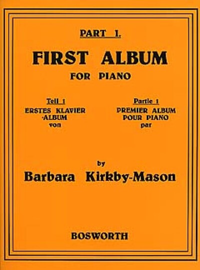 BARBARA KIRKBY-MASON : FIRST ALBUM FOR PIANO - PREMIER ALBUM POUR PIANO - P