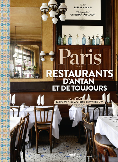 PARIS - RESTAURANTS D´ANTAN ET DE TOUJOURS