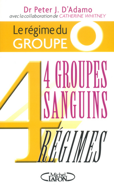 REGIME DU GROUPE O - 4 GROUPES SANGUINS 4 REGIMES