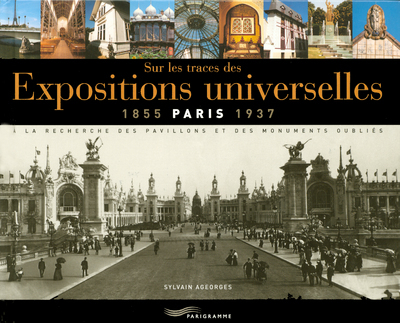 EXPOSITIONS UNIVERSELLES 1855 PARIS 1937