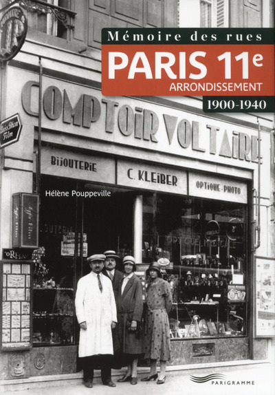 MEMOIRE DES RUES - PARIS 11E ARRONDISSEMENT (1900-1940)