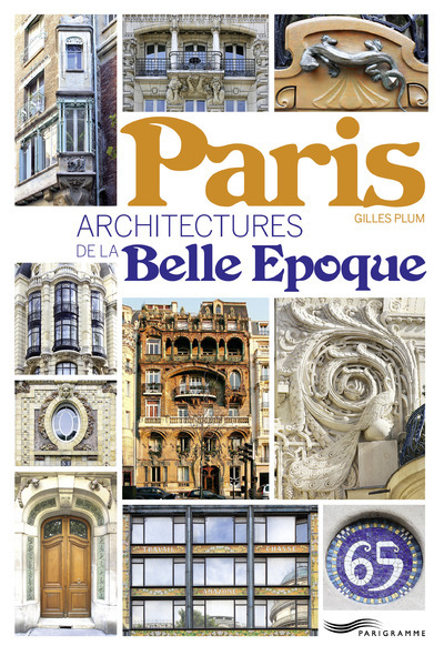 PARIS -  ARCHITECTURE DE LA BELLE EPOQUE