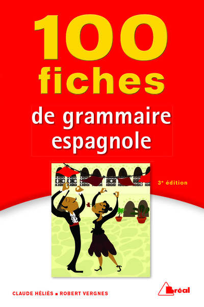 100 FICHES DE GRAMMAIRE ESPAGNOLE 3ED