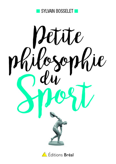 PETITE PHILOSOPHIE DU SPORT