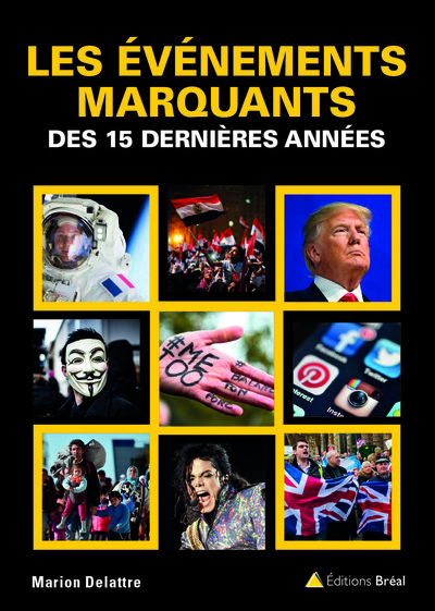EVENEMENTS MARQUANTS DES 15 DERNIERES ANNEES (LES)