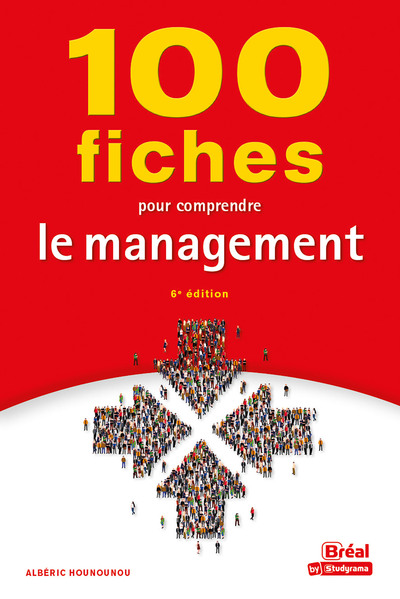 100 FICHES POUR COMPRENDRE LE MANAGEMENT