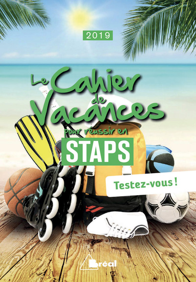 CAHIER DE VACANCES POUR REUSSIR EN STAPS (LE)
