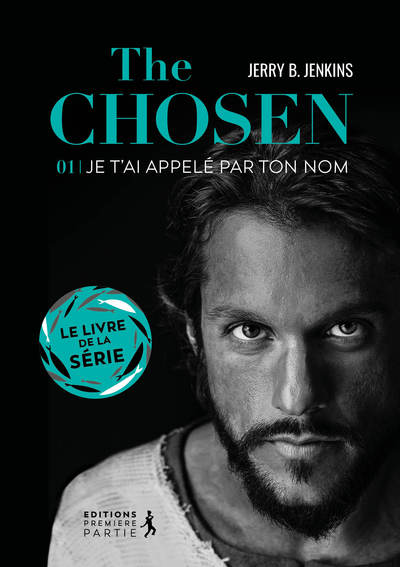 THE CHOSEN : JE T´AI APPELE PAR TON NOM