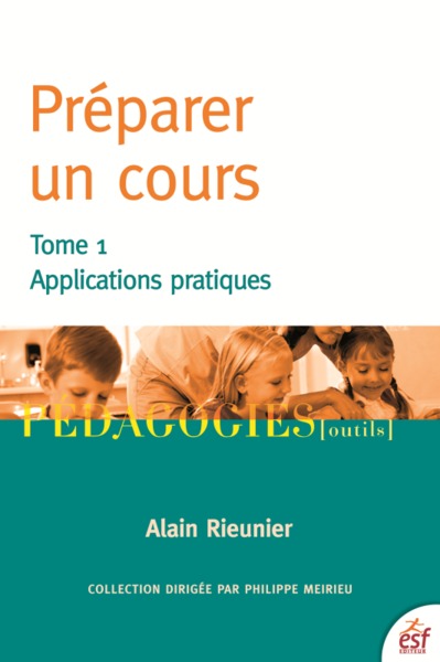 PREPARER UN COURS T1 - TOME 1 APPPLICATIONS PRATIQUES