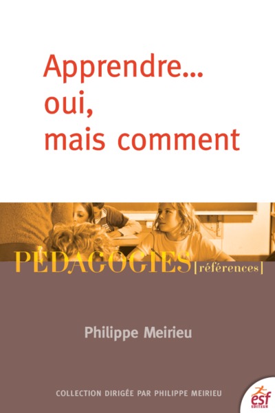 APPRENDRE... OUI, MAIS COMMENT