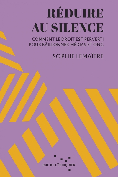 REDUIRE AU SILENCE - COMMENT LE DROIT EST PERVERTI POUR BAIL