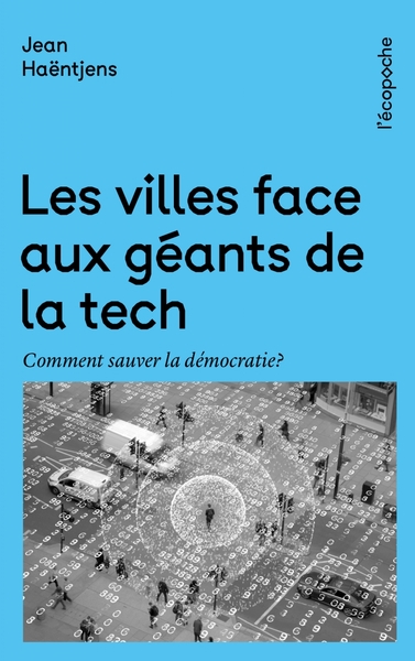 VILLES FACE AUX GEANTS DE LA TECH - COMMENT SAUVER LA DE