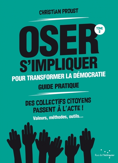 GUIDE PRATIQUE POUR OSER S´IMPLIQUER DANS LA VIE POLITIQUE LOCALE - LA DEMO