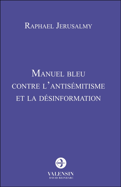 MANUEL BLEU CONTRE L´ANTISEMITISME ET LA DESINFORMATION
