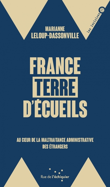 FRANCE, TERRE DECUEILS - AU COEUR DE LA MALTRAITANCE ADMINI