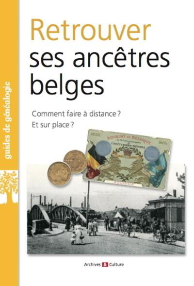 RETROUVER SES ANCETRES BELGES