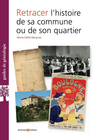 RETRACER L´HISTOIRE DE SA COMMUNE OU DE SON QUARTIER