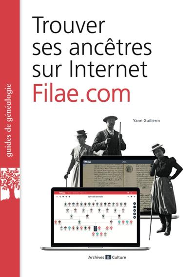 TROUVER SES ANCETRES SUR INTERNET  FILAE.COM