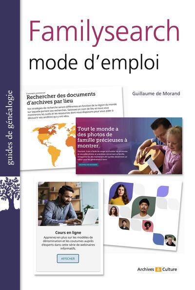 FAMILYSEARCH MODE D´EMPLOI - LE PORTAIL DES GENEALOGISTES DU MONDE ENTIER