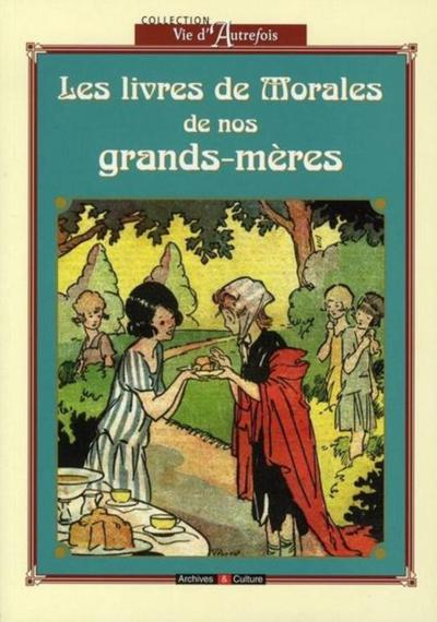 LIVRES DE MORALE DE NOS GRANDS-MERES