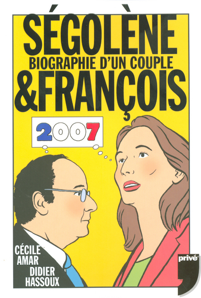 SEGOLENE ET FRANCOIS - BIOGRAPHIE D'UN COUPLE