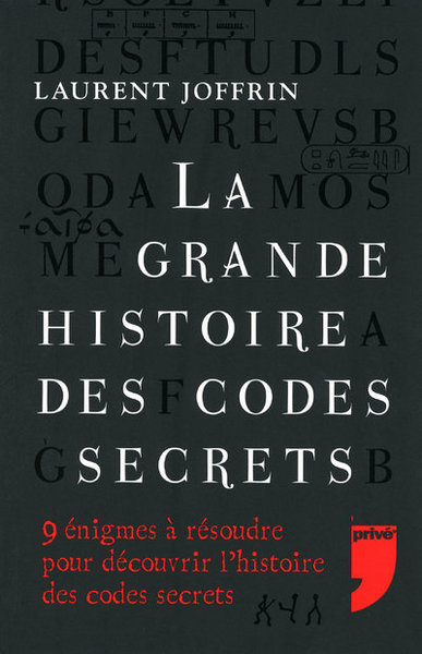 GRANDE HISTOIRE DES CODES SECRETS