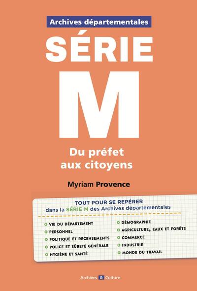 ARCHIVES DEPARTEMENTALES : SERIE M - DU PREFET AUX CITOYENS