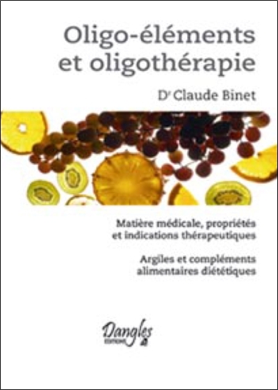 OLIGO - ELEMENTS ET OLIGOTHERAPIE