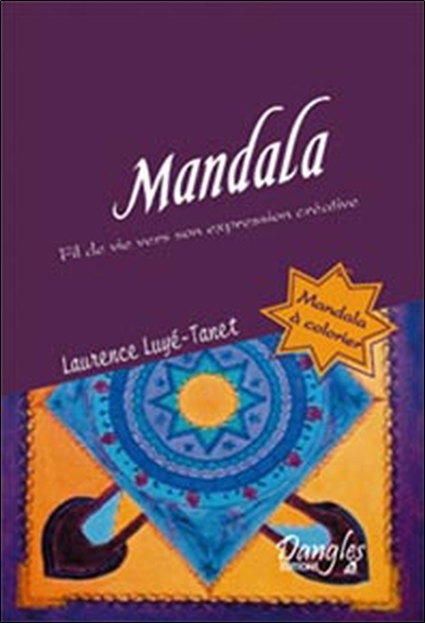 MANDALA - FIL DE VIE VERS SON EXPRESSION CREATRICE
