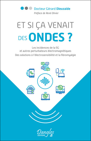 ET SI CA VENAIT DES ONDES ? LES INCIDENCES DE LA 5G ET AUTRES PERTURBATEURS