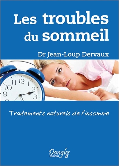 TROUBLES DU SOMMEIL - TRAITEMENTS NATURELS DE L´INSOMNIE