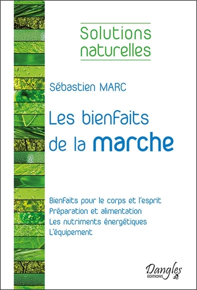 BIENFAITS DE LA MARCHE - SOLUTIONS NATURELLES
