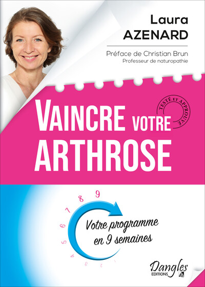 VAINCRE VOTRE ARTHROSE - VOTRE PROGRAMME EN 9 SEMAINES