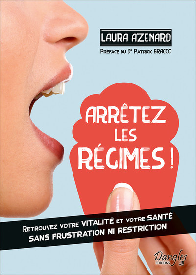 ARRETEZ LES REGIMES ! RETROUVEZ VOTRE VITALITE ET VOTRE SANTE SANS FRUSTRAT